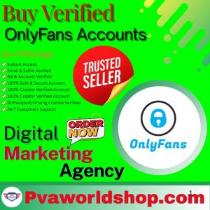 Buy Verified OnlyFans Accounts
